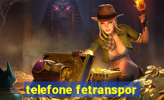 telefone fetranspor